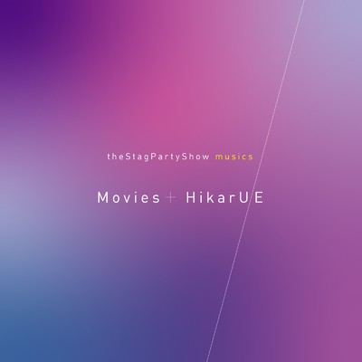 アルバム/theStagPartyShowMusics Movies&HikarU／E/Various Artists
