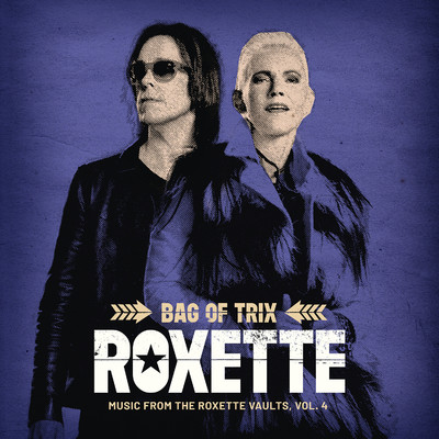 アルバム/Bag Of Trix Vol. 4 (Music From The Roxette Vaults)/Roxette