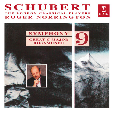 アルバム/Schubert: Symphony No. 9 ”The Great” & Rosamunde/Sir Roger Norrington