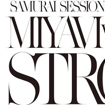 アルバム/SAMURAI SESSION WORLD SERIES Vol.1 MIYAVI VS KREVA STRONG/MIYAVI／KREVA