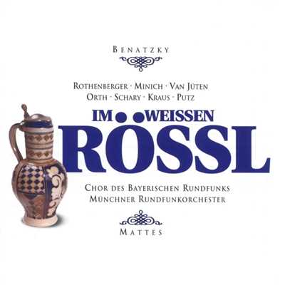 アルバム/Benatzky: Im weissen Rossl/Anneliese Rothenberger