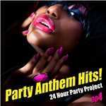 アルバム/Party Anthem Hits ！ 004/24 Hour Party Project
