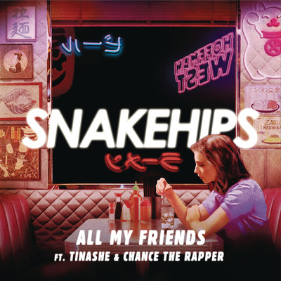 シングル/All My Friends (Explicit) feat.Tinashe,Chance the Rapper/Snakehips