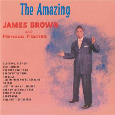 アルバム/The Amazing James Brown/ジェームス・ブラウン&ザ・フェイマス・フレイムス