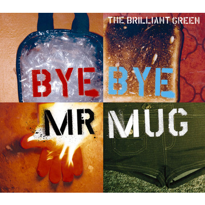 アルバム/Bye Bye Mr.Mug/the brilliant green