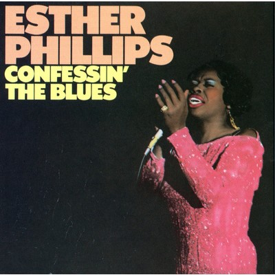 アルバム/Confessin' The Blues/Esther Phillips
