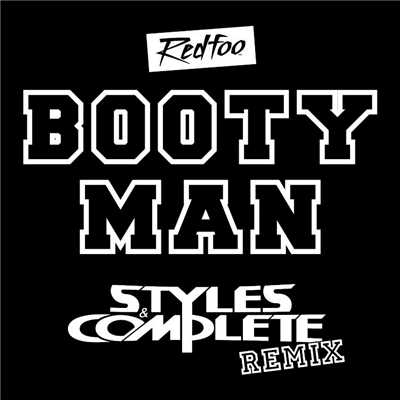 シングル/Booty Man (Styles & Complete Remix)/レッドフー