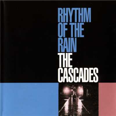 シングル/Rhythm of the Rain/The Cascades