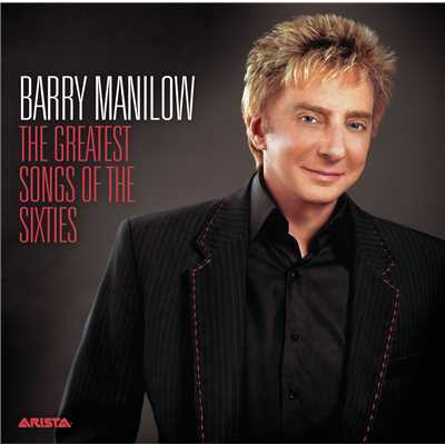 アルバム/The Greatest Songs Of The Sixties/Barry Manilow