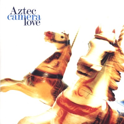 アルバム/Love/Aztec Camera