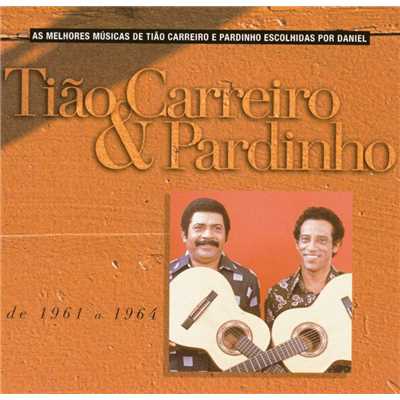 Selecao de Sucessos 1961 - 1964/Tiao Carreiro & Pardinho