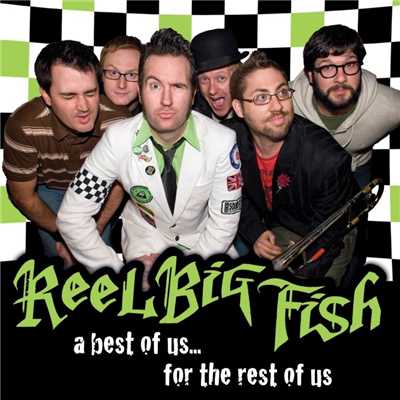 アルバム/The Best Of Us For The Rest Of Us/Reel Big Fish