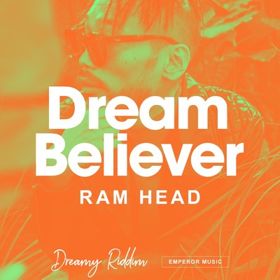 シングル/Dream Believer/RAM HEAD