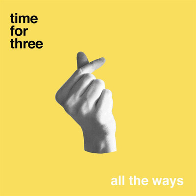 シングル/All the Ways/Time for Three