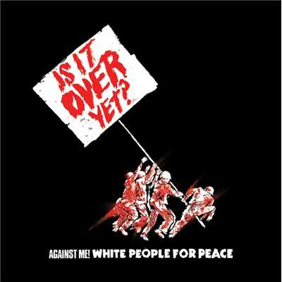 White People For Peace (U.S. Single)/Against Me！