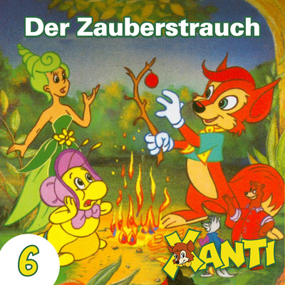 アルバム/Folge 6: Der Zauberstrauch/Xanti