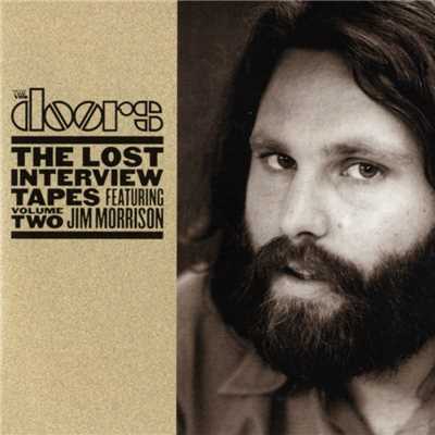 アルバム/The Lost Interview Tapes Featuring Jim Morrison - Volume Two: The Circus Magazine Interview/The Doors
