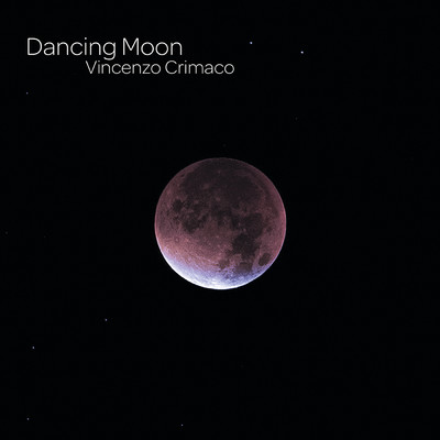 シングル/Dancing Moon/Vincenzo Crimaco