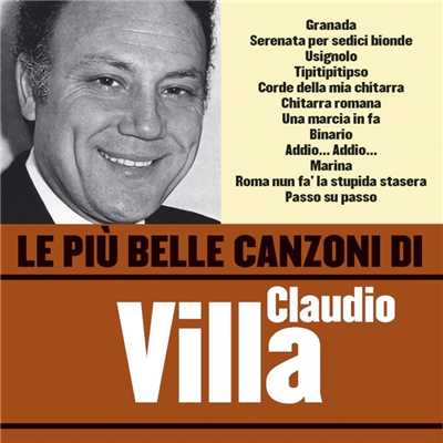 アルバム/Le piu belle canzoni di Claudio Villa/Claudio Villa