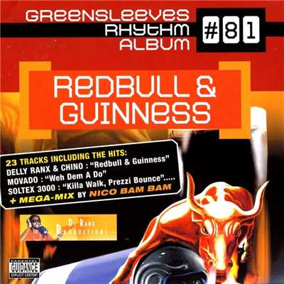 Redbull & Guinness/Delly Ranks & Chino McGregor
