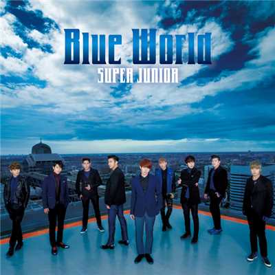 アルバム/Blue World/SUPER JUNIOR