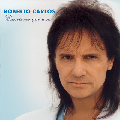 アルバム/Canciones Que Amo (Clean)/Roberto Carlos