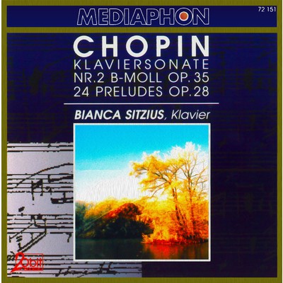 アルバム/Chopin: Piano Sonata No. 2 in B-Flat Minor, Op. 35: & Preludes, Op. 28/Bianca Sitzius