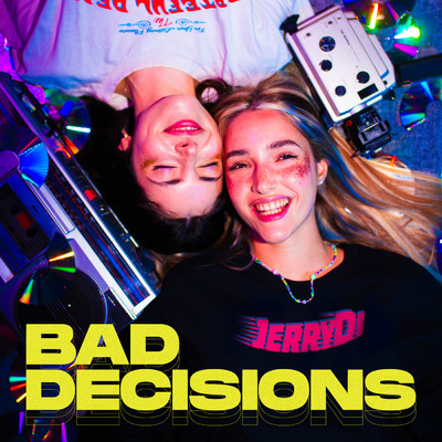シングル/BAD DECISIONS/Jerry Di