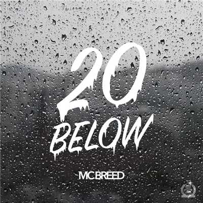 アルバム/20 Below/M.C. Breed