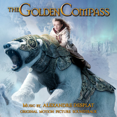 アルバム/The Golden Compass (Original Motion Picture Soundtrack)/Alexandre Desplat