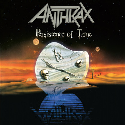 アルバム/Persistence Of Time (30th Anniversary Remaster)/アンスラックス
