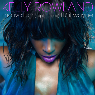 シングル/Motivation (featuring Lil Wayne／Diplo Remix)/Kelly Rowland
