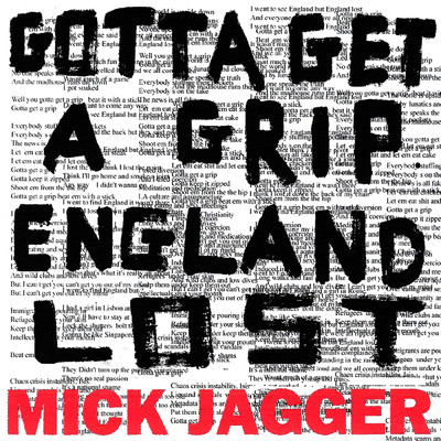 アルバム/Gotta Get A Grip ／ England Lost (Explicit)/ミック・ジャガー