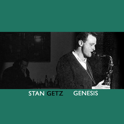 アルバム/Genesis/スタン・ゲッツ