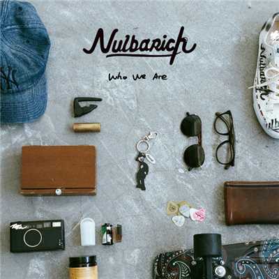 Who We Are/Nulbarich