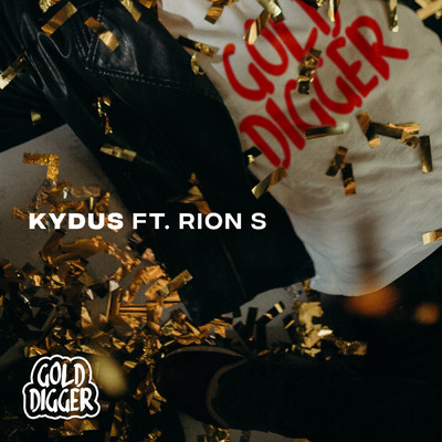 シングル/Gold Digger (Explicit) feat.Rion S/Kydus