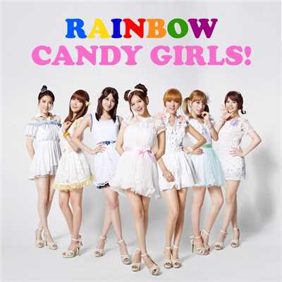 シングル/CANDY GIRLS！/RAINBOW
