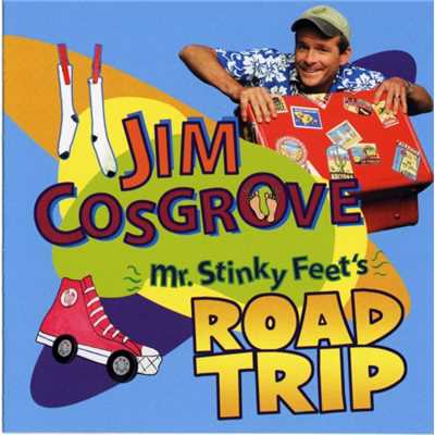 Mr. Stinky Feet's Road Trip (U.S. Version)/Jim Cosgrove