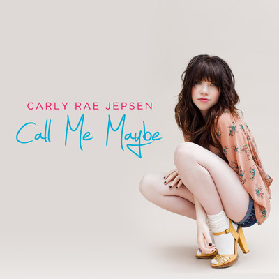 アルバム/Call Me Maybe/カーリー・レイ・ジェプセン