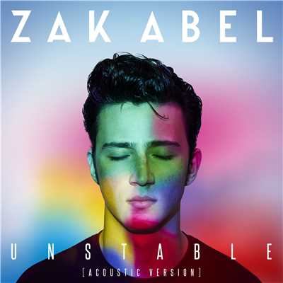 シングル/Unstable (Acoustic Version)/Zak Abel