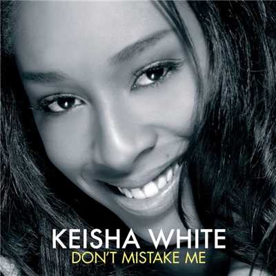シングル/Don't Mistake Me (Soul Seekerz Radio Mix)/Keisha White