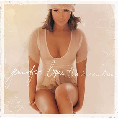 ベイビー・アイ・ラヴ・ユー！/Jennifer Lopez