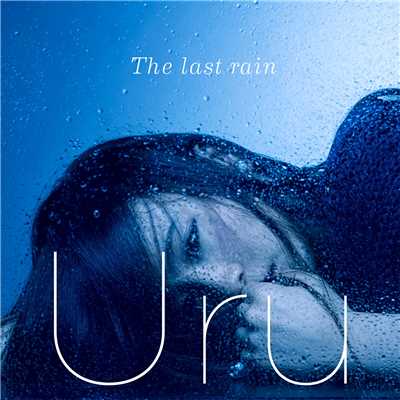 The last rain -instrumental-/Uru