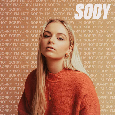 アルバム/I'm Sorry, I'm Not Sorry (Explicit)/Sody