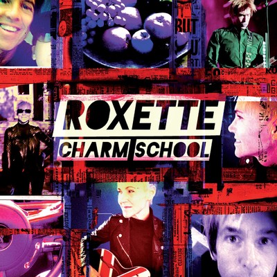 アルバム/Charm School (Extended Version)/Roxette