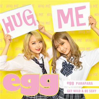 HUG ME/eggオールスターズ