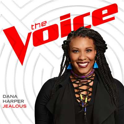 シングル/Jealous (The Voice Performance)/Dana Harper