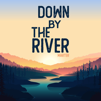 アルバム/Down By The River/MARTER