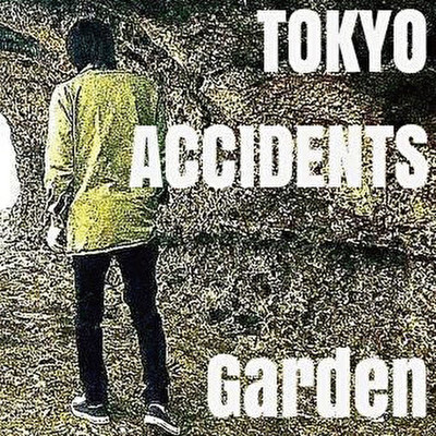 Garden/Tokyo Accidents