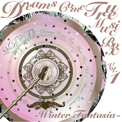 アルバム/DREAMS COME TRUE MUSIC BOX Vol.1 - WINTER FANTASIA -/Dreams Come True